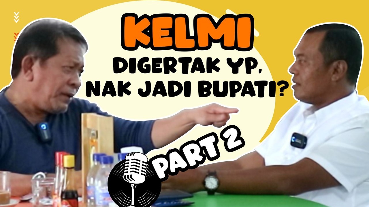 BUAL YP | KELMI AMRI : "SEMAKIN ABG GERTAK AKU, SEMAKIN YAKIN AKU !! " PART 2