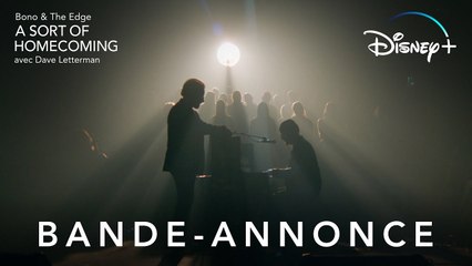 Bono & The Edge - A Sort of homecoming avec Dave Letterman - Bande-annonce (VOST)