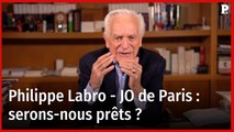 Philippe Labro - JO de Paris : serons-nous prêts ?