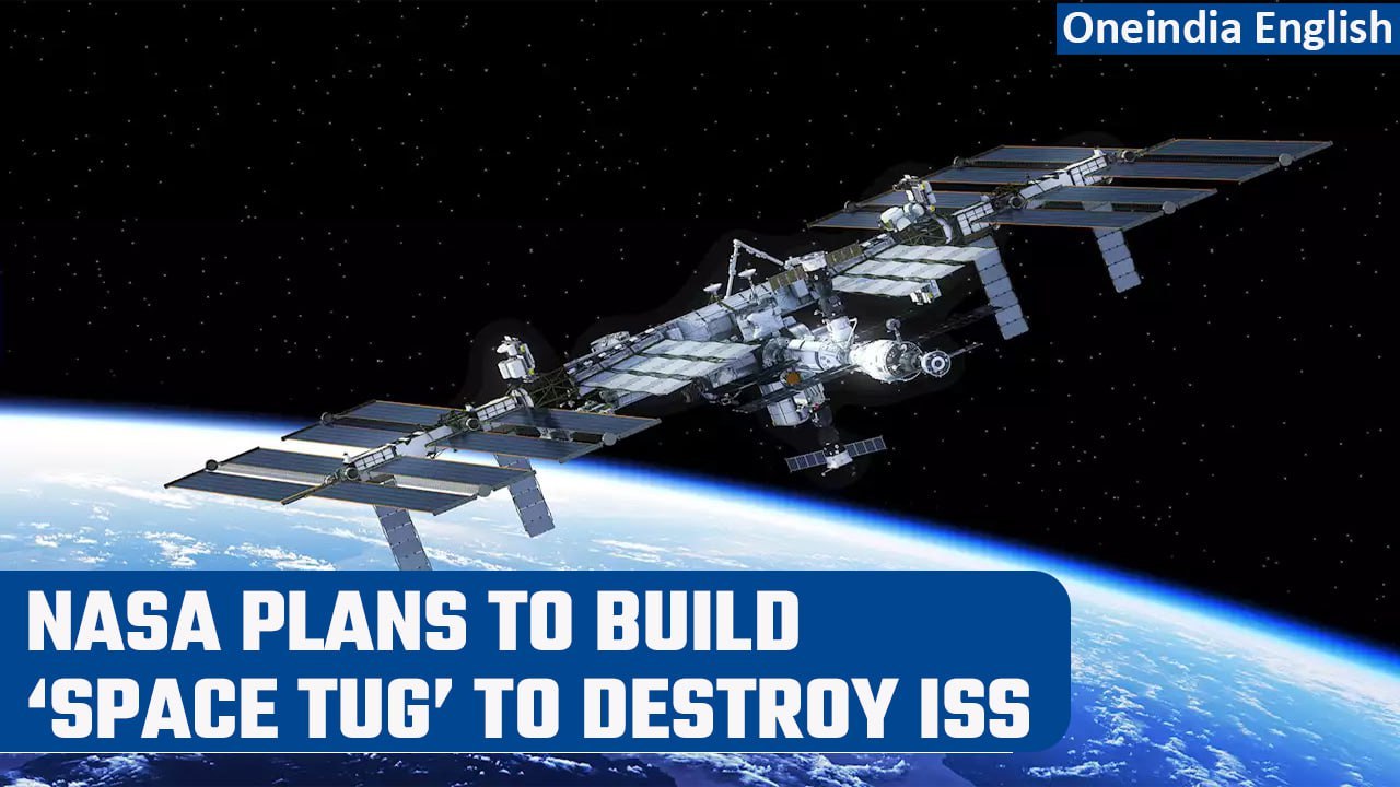 NASA to make ‘space tug’ as it seeks to retire International Space Station by 2030 | Oneindia News