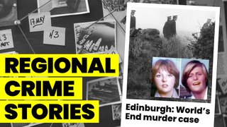 Edinburgh True Crime Stories - World's End Murders
