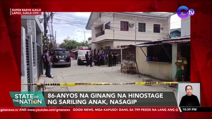 86-anyos na ginang na hinostage ng sariling anak, nasagip | SONA