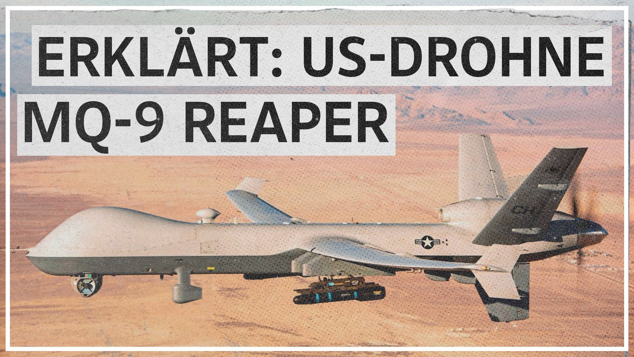So funktioniert die US-Drohne MQ-9 Reaper