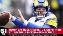 Buccaneers Plan to Sign Baker Mayfield