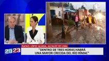 López Aliaga advierte que río Rímac tendrá una crecida mayor a la 1 a 2 a.m.: 