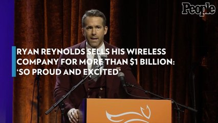 Ryan Reynolds Sells His Wireless Company for More Than $1 Billion: 'So Proud and Excited'