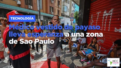 Médico vestido de payaso lleva esperanza a una zona de Sao Paulo