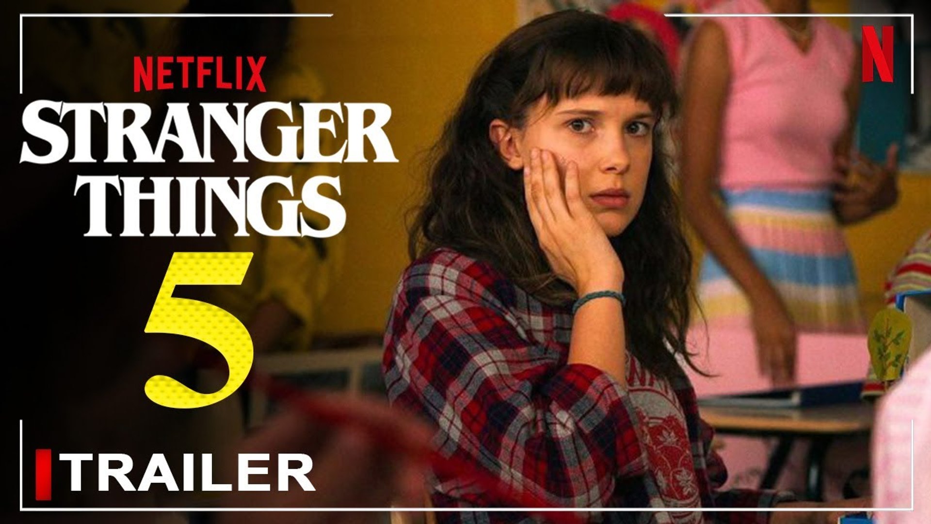Stranger Things Season 5 (2024) - First Look, Eleven, Release Date, Cast,  Millie Bobby Brown, Plot - video Dailymotion