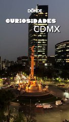 Curiosidades CDMX: Todo sobre el Ángel de la Independencia