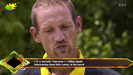 « Il a survolé l'épreuve » : Gilles épate  internautes dans Koh-Lanta, le feu sacré
