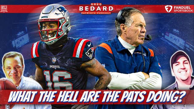 What the hell are the Patriots doing? | Greg Bedard Patriots Podcast with Nick Cattles