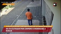 Se hacía pasar por chipero e ingresaba a robar