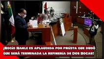 ¡VEAN! ¡Rocío Nahle es aplaudida por priísta que dudóque será terminada la refinería de Dos Bocas!