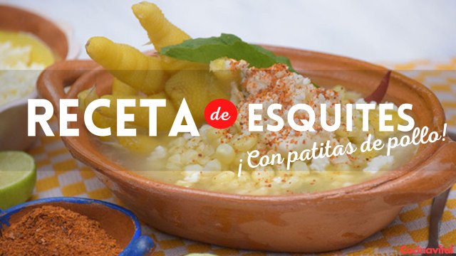 Aprende cómo hacer esquites con patitas de pollo