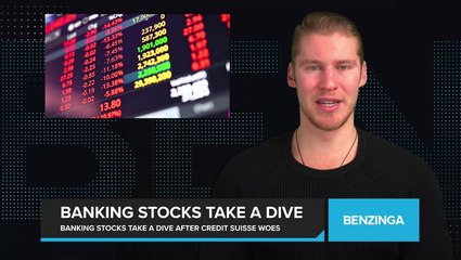Banking Stocks Plummet as Credit Suisse Drops 20%