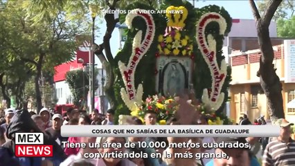 COSAS QUE NO SABÍAS DE LA BASÍLICA DE GUADALUPE