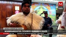 Rutilio Escandón hace entrega de nombramientos de Tesoros Humanos Vivos en Chiapas