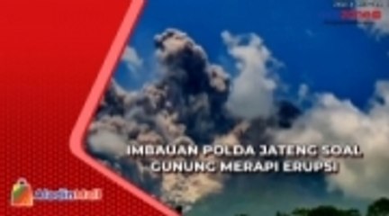 Gunung Merapi Erupsi, Ini Imbauan Polda Jateng