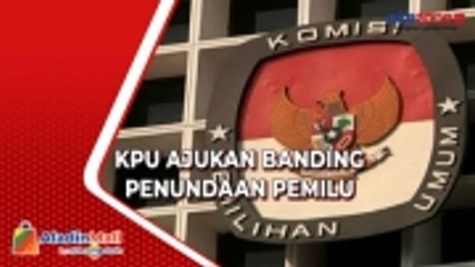 Komisi Pemilihan Umum akan Ajukan Banding Penundaan Pemilu