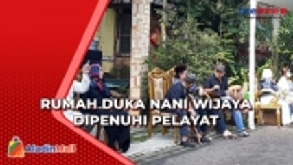 Suasana Rumah Duka Nani Wijaya Penuh Haru, Dipenuhi Pelayat dari Kalangan Artis