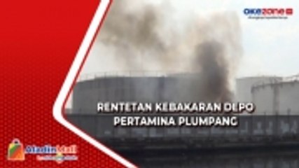 Rentetan Kebakaran Depo Pertamina Plumpang