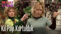 Kıl payı kurtulduk - Belalı Baldız