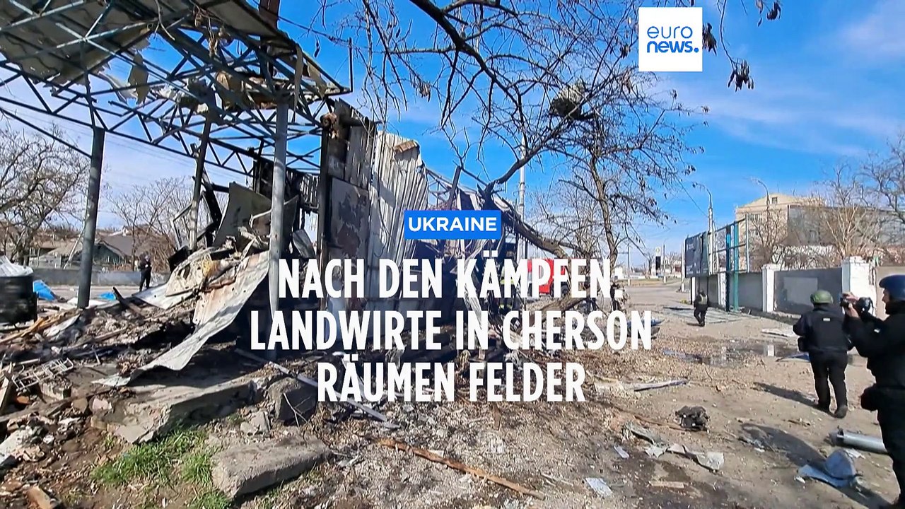 Pulverfass Landwirtschaft: Wie Bauern in Cherson ihre Arbeit wieder aufnehmen