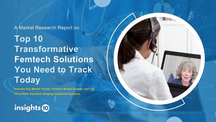 Top 10 Transformative Femtech Solutions You Need to Track Today