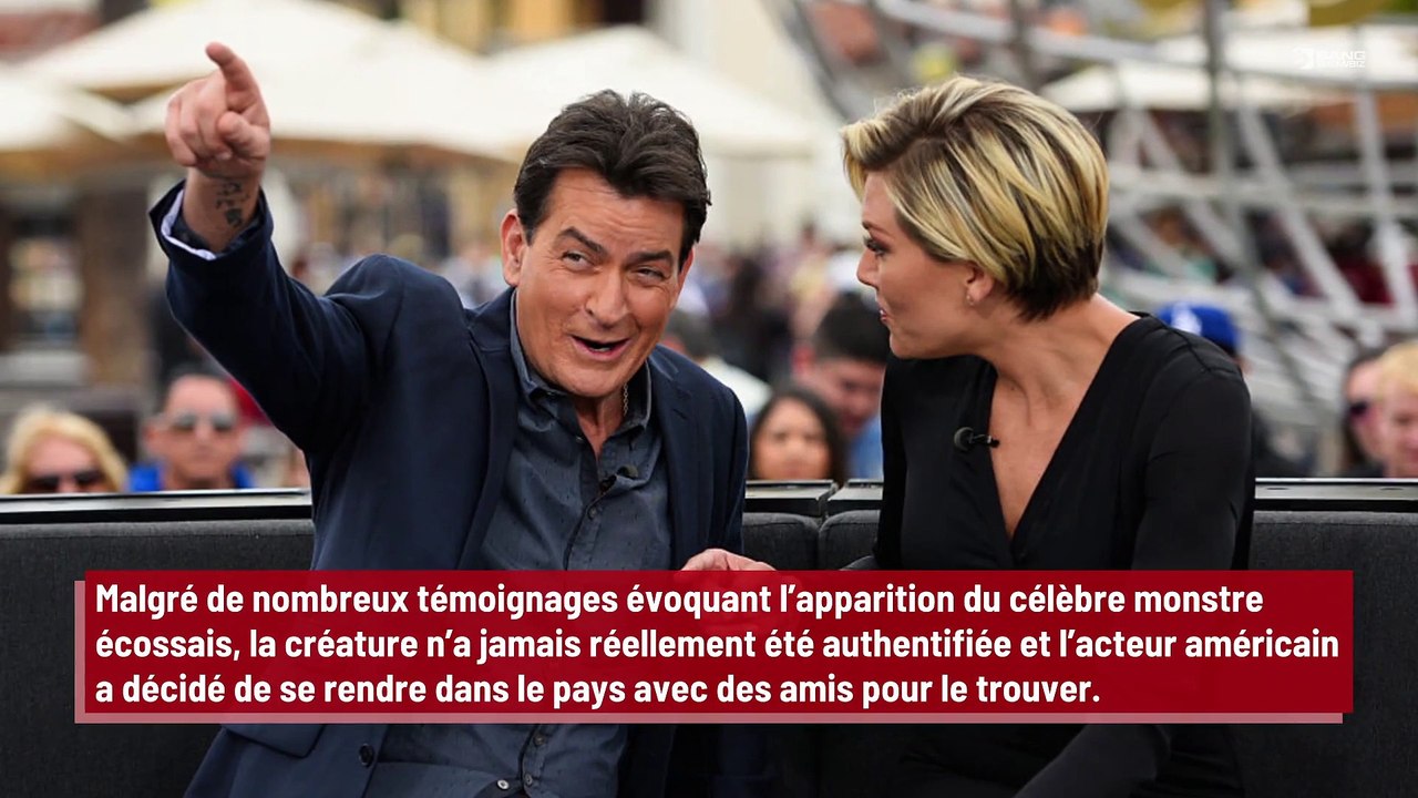 Charlie Sheen est convaincu que le monstre du Loch Ness existe !