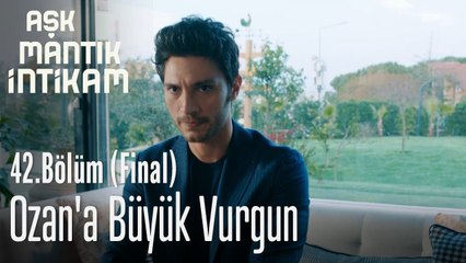 Ozan'a büyük vurgun Nazım yemeğe geliyor - Aşk Mantık İntikam 42. Bölüm Final