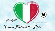 Buona Festa della Liberazione 25 Aprile