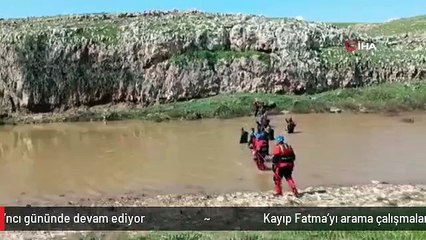 Kayıp Fatma'yı arama çalışmaları 6'ncı gününde devam ediyor