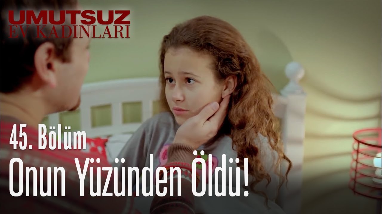 Annem onun yüzünden öldü! - Umutsuz Ev Kadınları 45. Bölüm