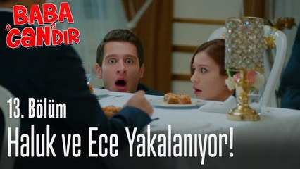 Haluk ve Ece yakalanıyor - Baba Candır 13. Bölüm