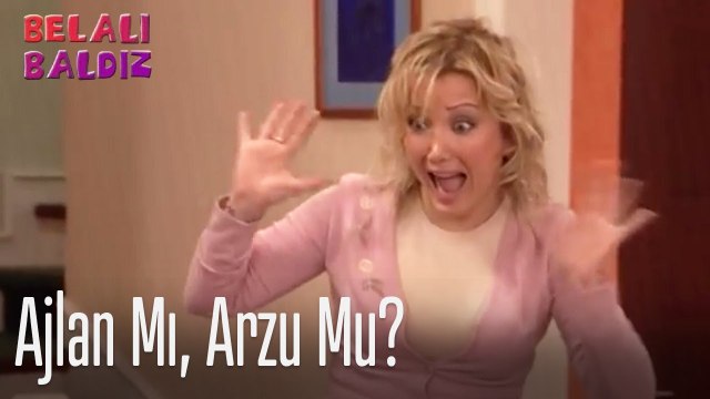 Ajlan mı, Arzu mu_ - Belalı Baldız