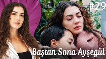 Çocukluk - Baştan Sona Ayşegül | Polyanna (Part 29)