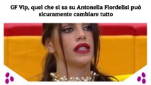 GF Vip, quel che si sa su Antonella Fiordelisi può sicuramente cambiare tutto