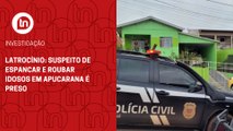 Latrocínio: suspeito de espancar e roubar idosos em Apucarana é preso