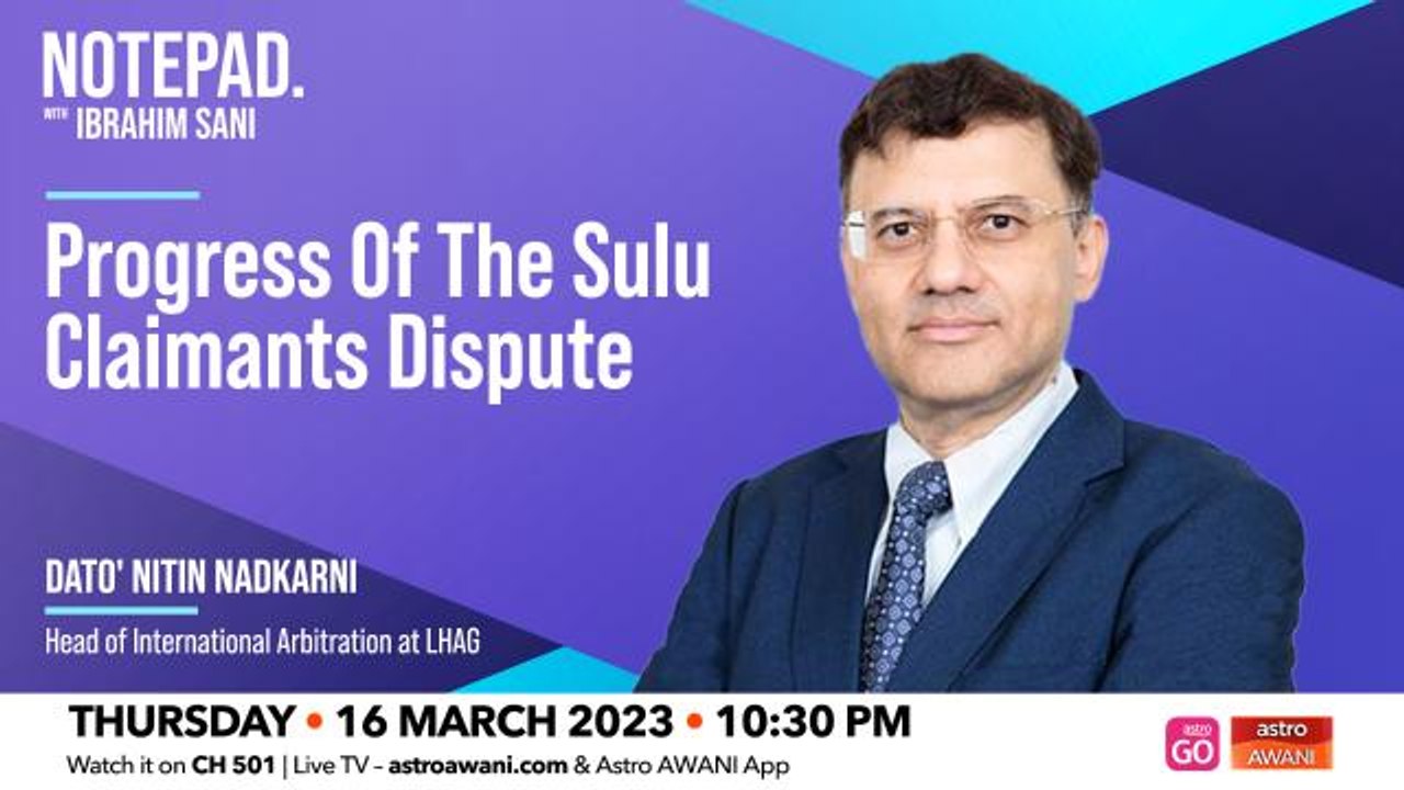 Notepad with Ibrahim Sani: Progress of The Sulu claimants dispute
