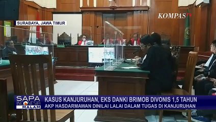 Terdakwa Tragedi Kanjuruhan AKP Hasdarmawan Divonis 1,5 Tahun Penjara