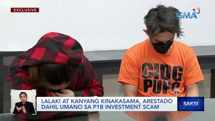 Lalaki at kanyang kinakasama, arestado dahil umano sa P1-B investment scam | Saksi