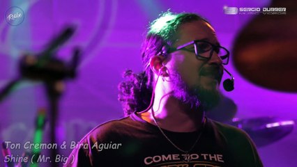 20221021 Ton Cremon & Bira Aguiar - Shine ( Mr. Big )