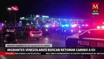 Migrantes venezolanos permanecen en Ciudad Juárez, buscan retomar camino a EU