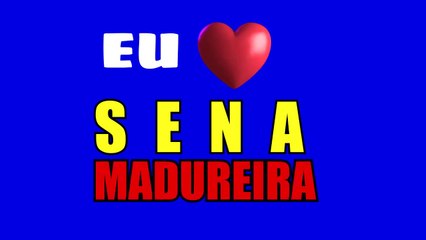HINO DE SENA MADUREIRA AC FOTOS,LETRA E MÚSICA