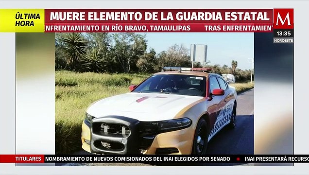 Muere elemento de la Guardia Estatal tras enfrentamiento armado en Río Bravo, Tamaulipas