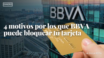 4 motivos por los que BBVA puede bloquear tu tarjeta