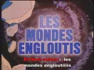 LES MONDES ENGLOUTIS - Opening subbé
