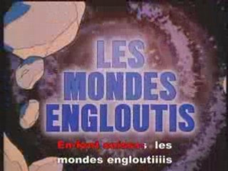 LES MONDES ENGLOUTIS - Opening subbé