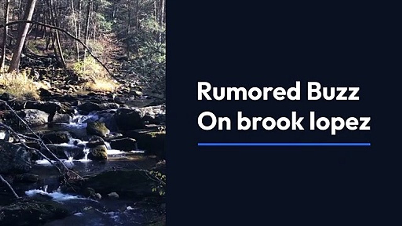 Rumored Buzz On brook lopez