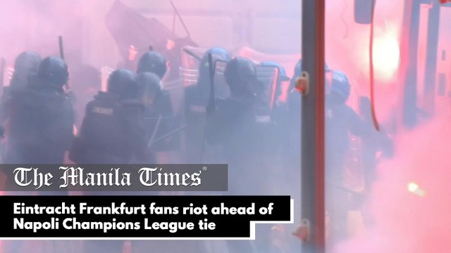 Eintracht Frankfurt fans riot ahead of Napoli Champions League tie